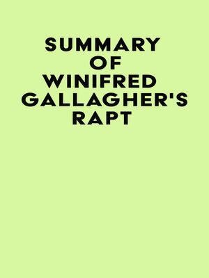 cover image of Summary of Winifred Gallagher's Rapt